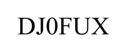DJ0FUX trademark