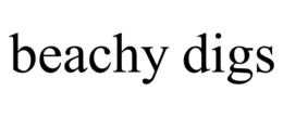 BEACHY DIGS trademark