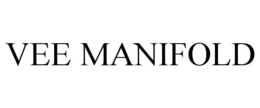 VEE MANIFOLD trademark