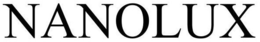 NANOLUX trademark