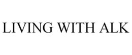 LIVING WITH ALK trademark