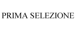 PRIMA SELEZIONE trademark