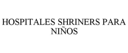 HOSPITALES SHRINERS PARA NIÑOS trademark