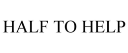 HALF TO HELP trademark