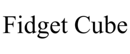 FIDGET CUBE trademark