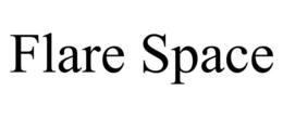 FLARE SPACE trademark