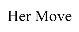 HER MOVE trademark
