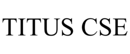 TITUS CSE trademark