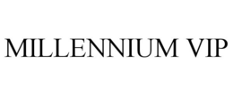 MILLENNIUM VIP trademark