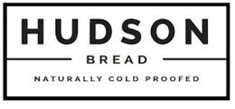 HUDSON BREAD NATURALLY COLD PROOFED trademark