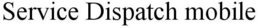 SERVICE DISPATCH MOBILE trademark