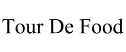 TOUR DE FOOD trademark