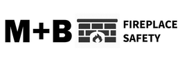 M+B FIREPLACE SAFETY trademark