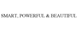 SMART, POWERFUL & BEAUTIFUL trademark