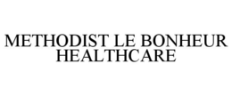 METHODIST LE BONHEUR HEALTHCARE trademark