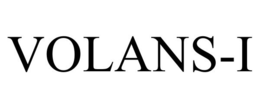 VOLANS-I trademark