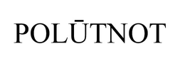 POLUTNOT trademark