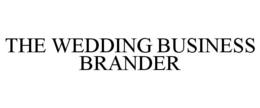 THE WEDDING BUSINESS BRANDER trademark