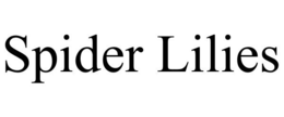 SPIDER LILIES trademark
