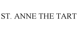 ST. ANNE THE TART trademark