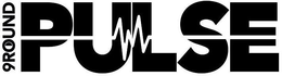 9ROUND PULSE trademark