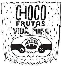 CHOCO FRUTAS VIDA PURA trademark