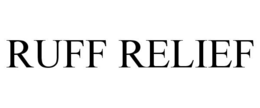 RUFF RELIEF trademark