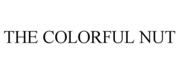 THE COLORFUL NUT trademark