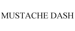 MUSTACHE DASH trademark