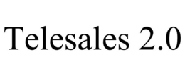 TELESALES 2.0 trademark