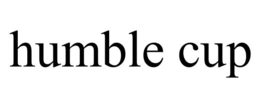 HUMBLE CUP trademark