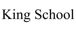 KING SCHOOL trademark