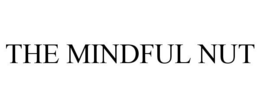 THE MINDFUL NUT trademark