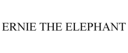 ERNIE THE ELEPHANT trademark
