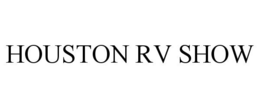 HOUSTON RV SHOW trademark