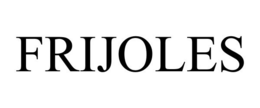 FRIJOLES trademark