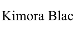KIMORA BLAC trademark