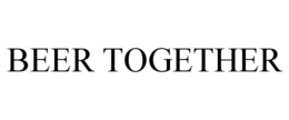 BEER TOGETHER trademark