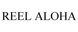 REEL ALOHA trademark