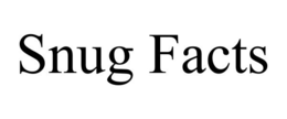 SNUG FACTS trademark