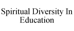 SPIRITUAL DIVERSITY IN EDUCATION trademark
