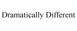 DRAMATICALLY DIFFERENT trademark
