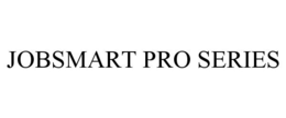 JOBSMART PRO SERIES trademark