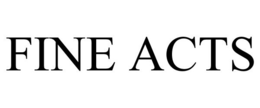 FINE ACTS trademark
