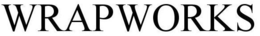 WRAPWORKS trademark