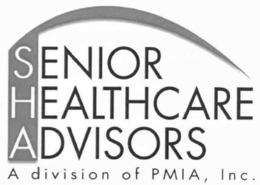 SENIOR HEALTHCARE ADVISORS A DIVISION OF PMIA, INC. trademark