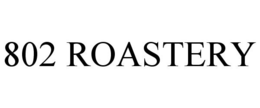 802 ROASTERY trademark