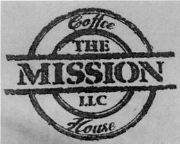 THE MISSION COFFEE HOUSE LLC trademark