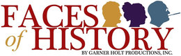 FACES OF HISTORY BY GARNER HOLT PRODUCTIONS, INC. trademark