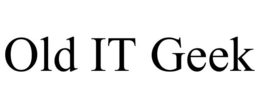 OLD IT GEEK trademark